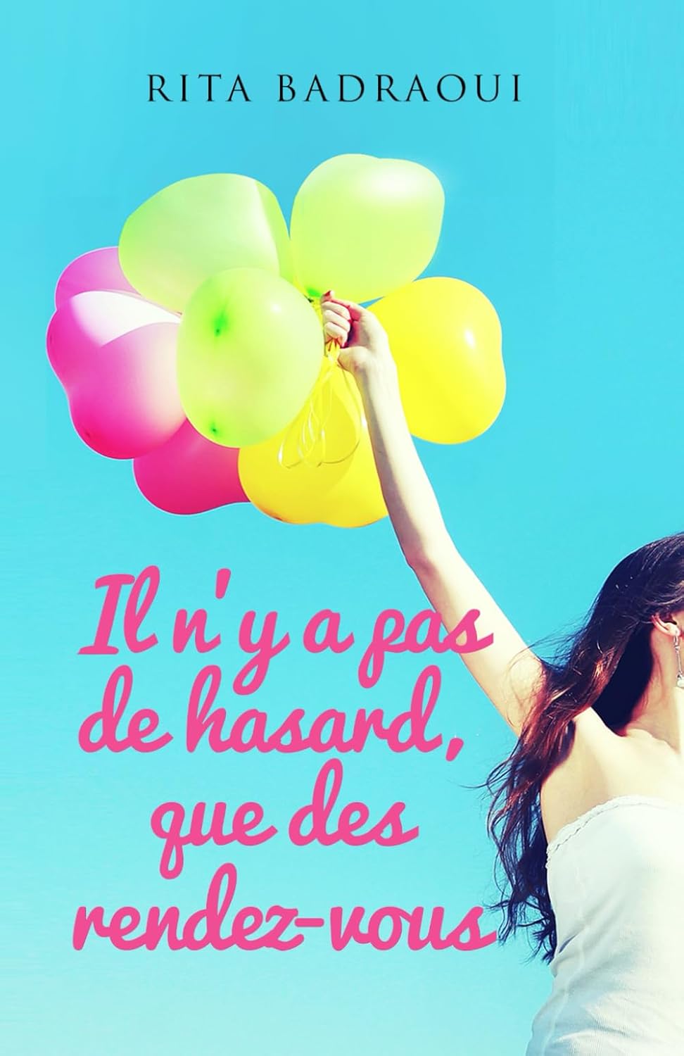 image de couverture du livre Il n'y a pas de hasard, que des rendez-vous de Rita Badraoui