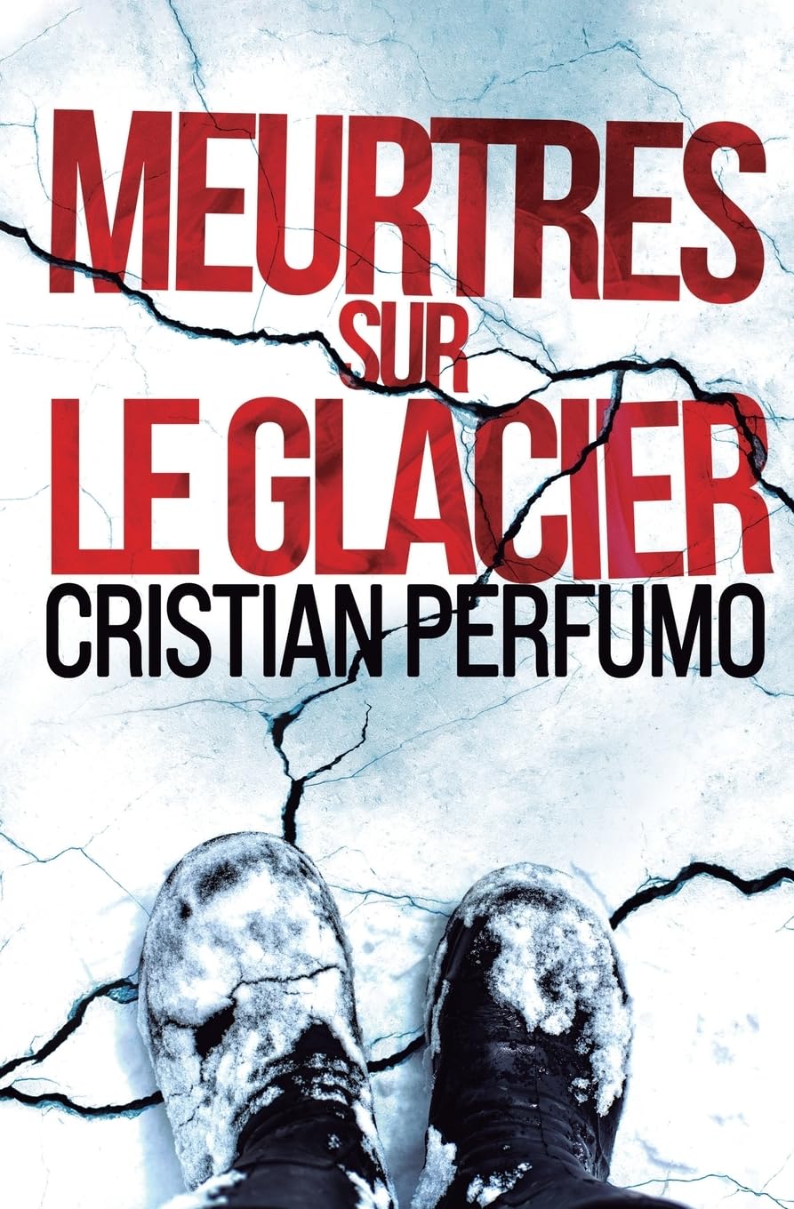 image de couverture du livre Meurtres sur le glacier de Cristian Perfumo