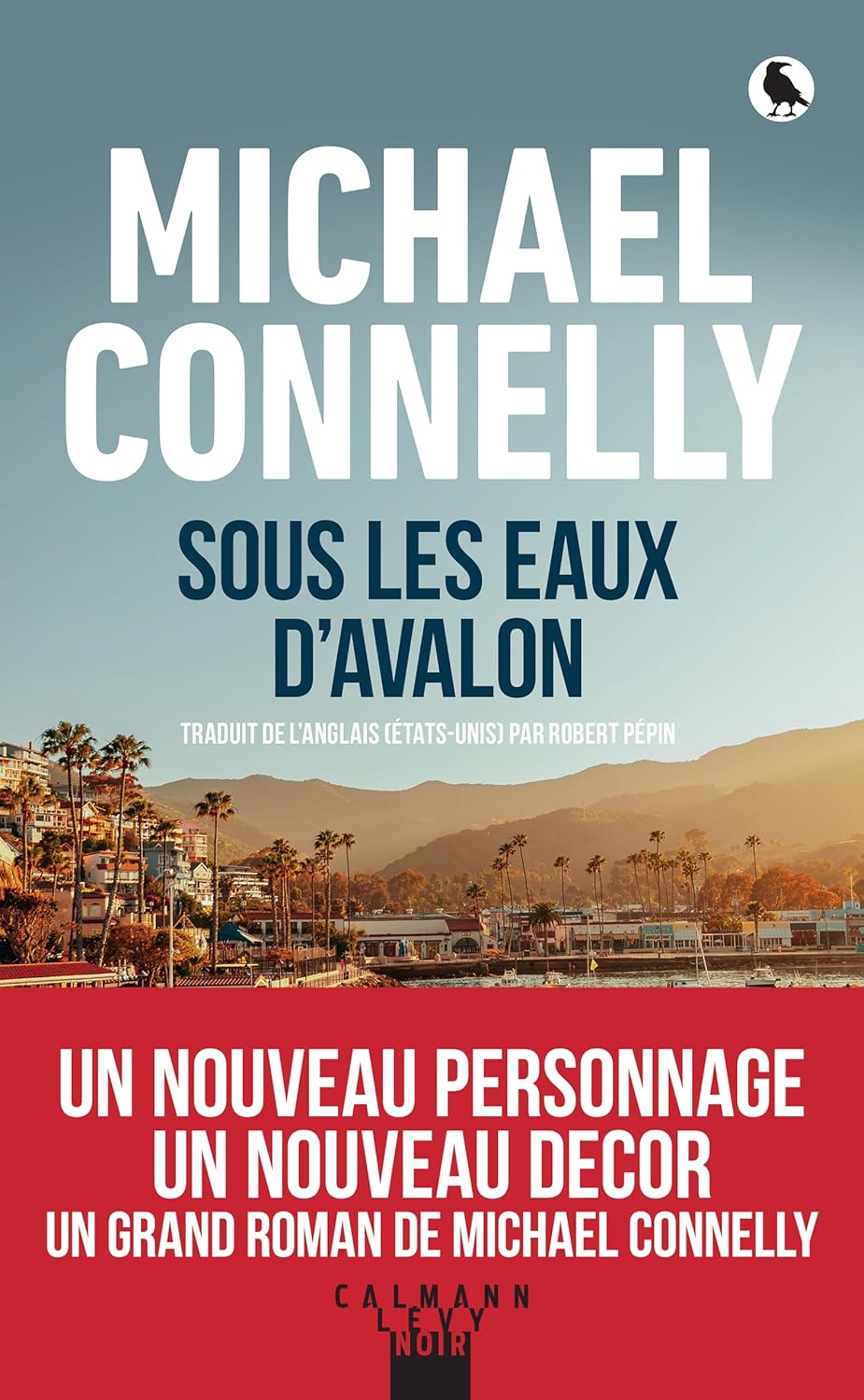 image de couverture du livre Sous les eaux d'Avalon de Michael Connelly