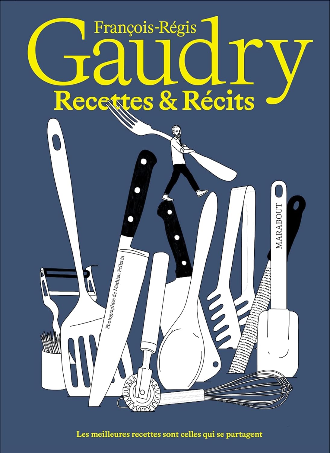 image de couverture du livre Recettes et récits de François-Régis Gaudry