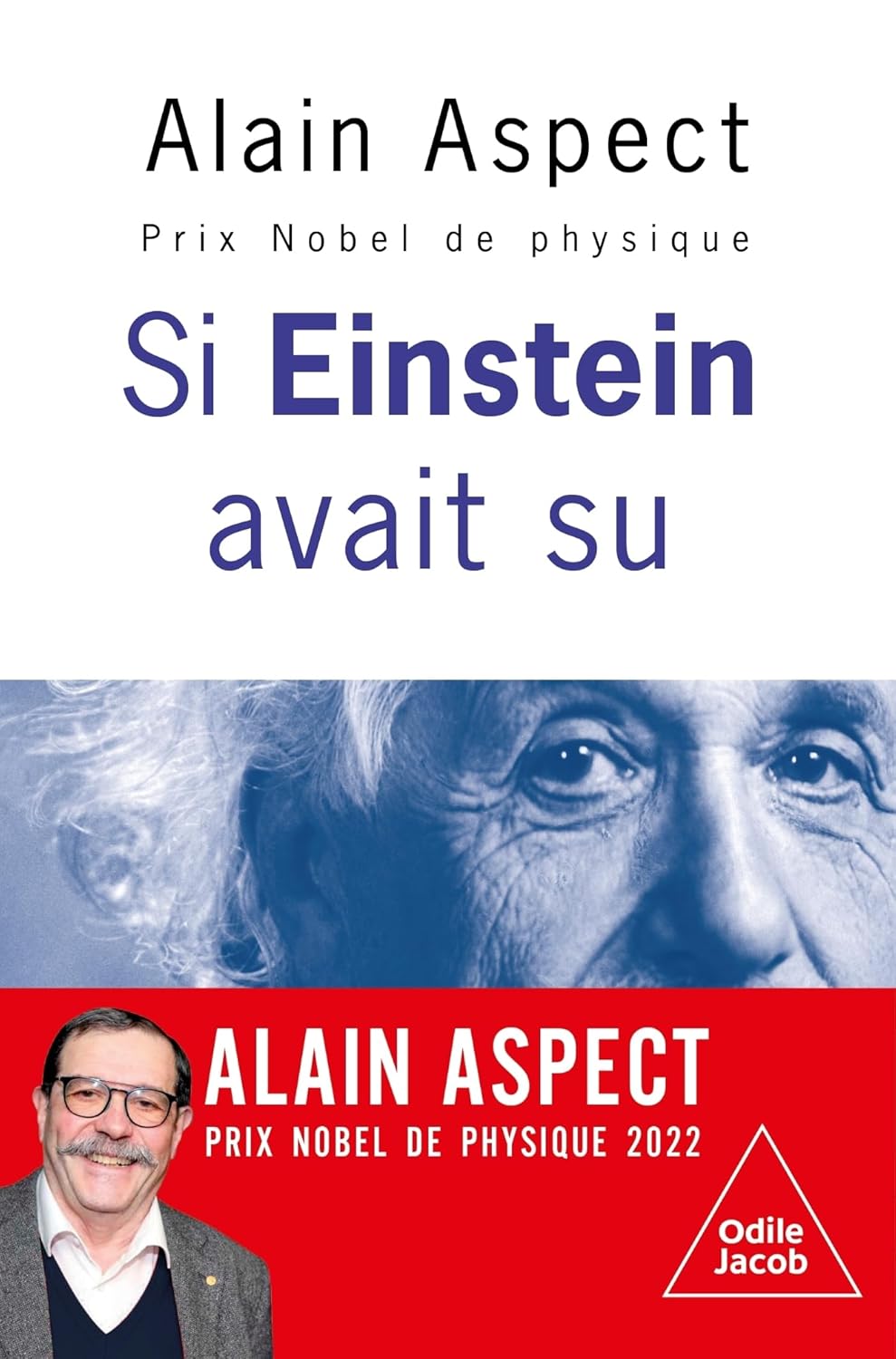 image de couverture du livre Si Einstein avait su... de Alain Aspect