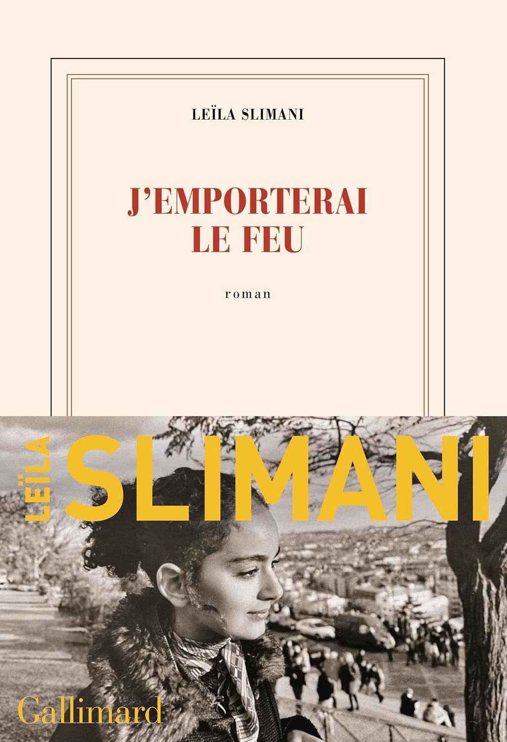 image de couverture du livre J'emporterai le feu de Leïla Slimani