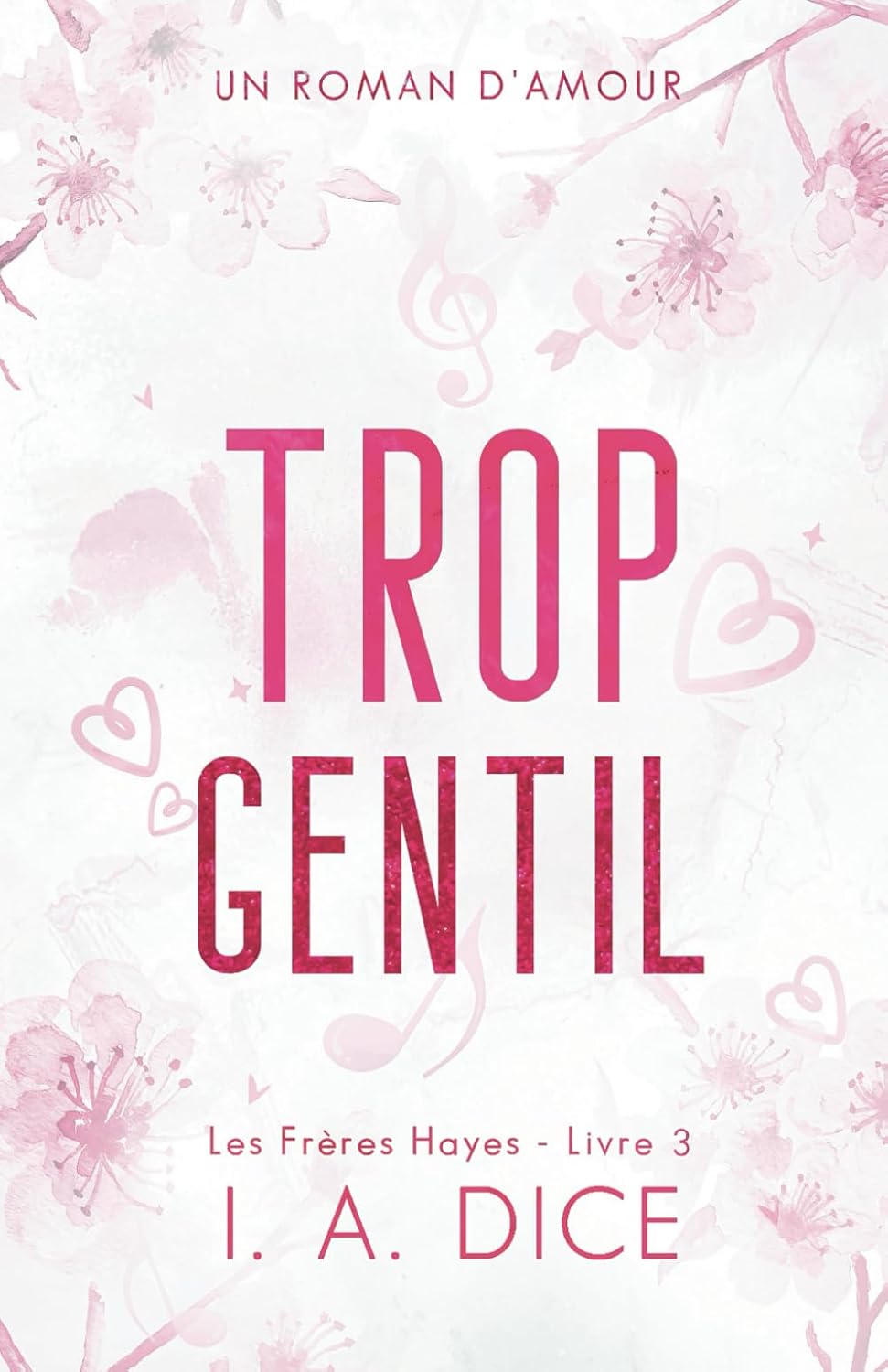 image de couverture du livre Trop gentil de I. A. Dice