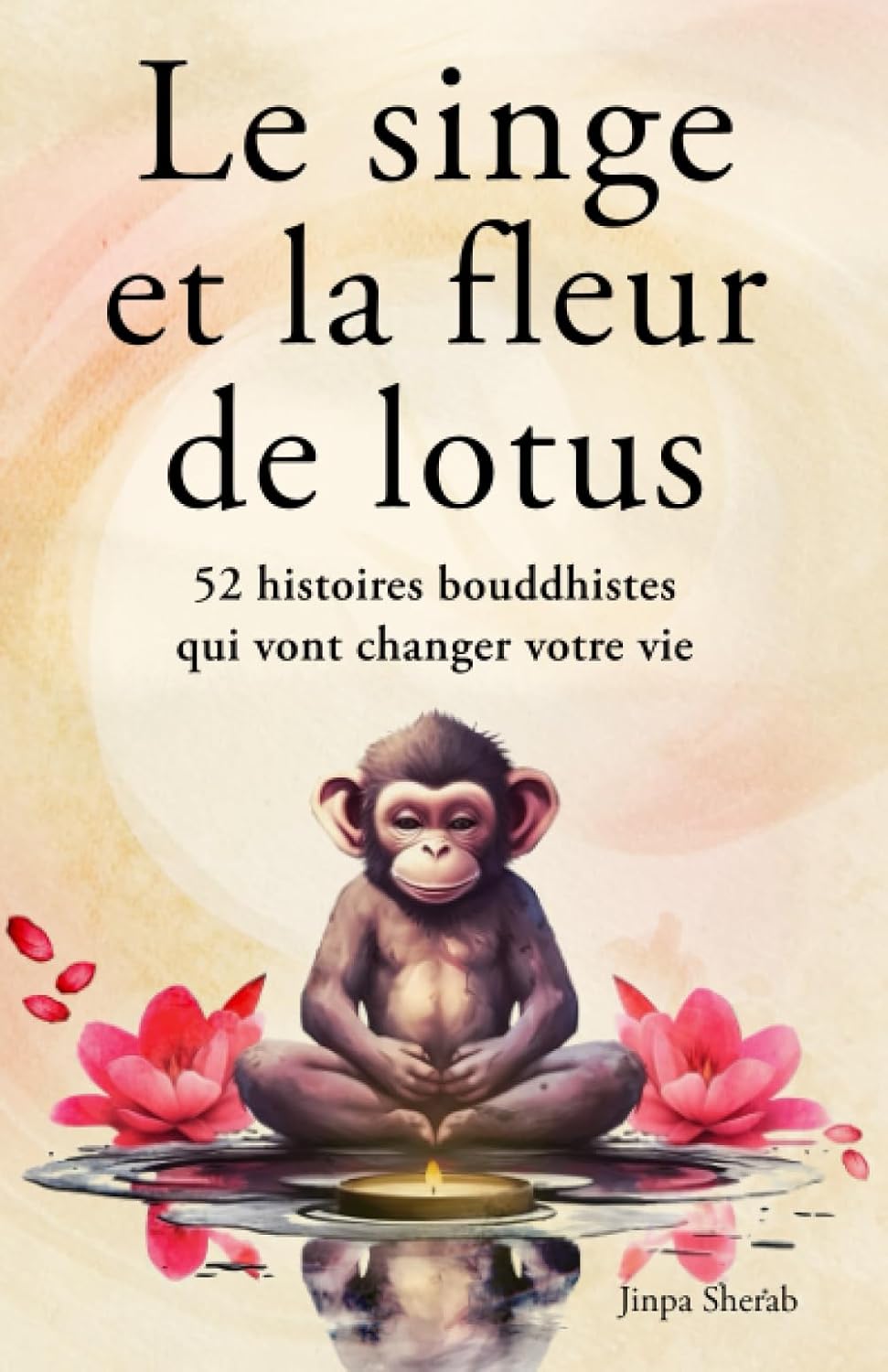 image de couverture du livre Le singe et la fleur de lotus de Jinpa Sherab