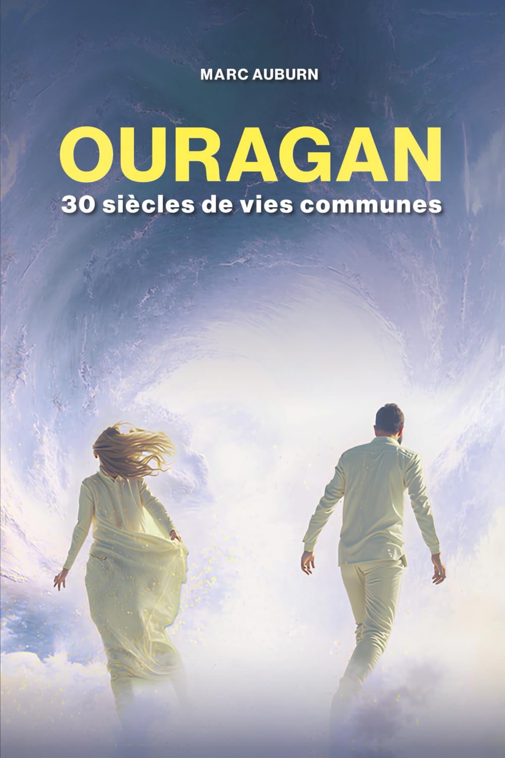 image de couverture du livre OURAGAN: 30 siècles de vies communes de Marc AUBURN